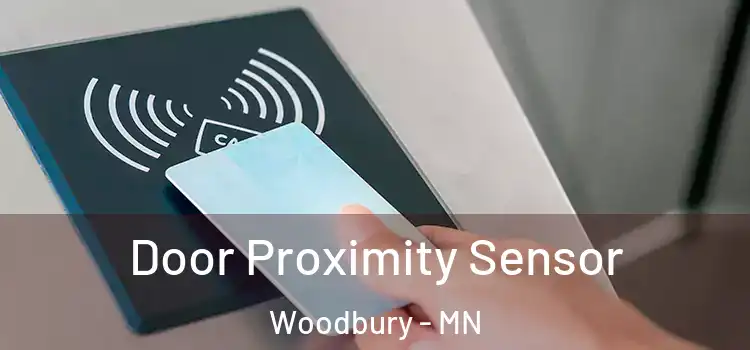 Door Proximity Sensor Woodbury - MN